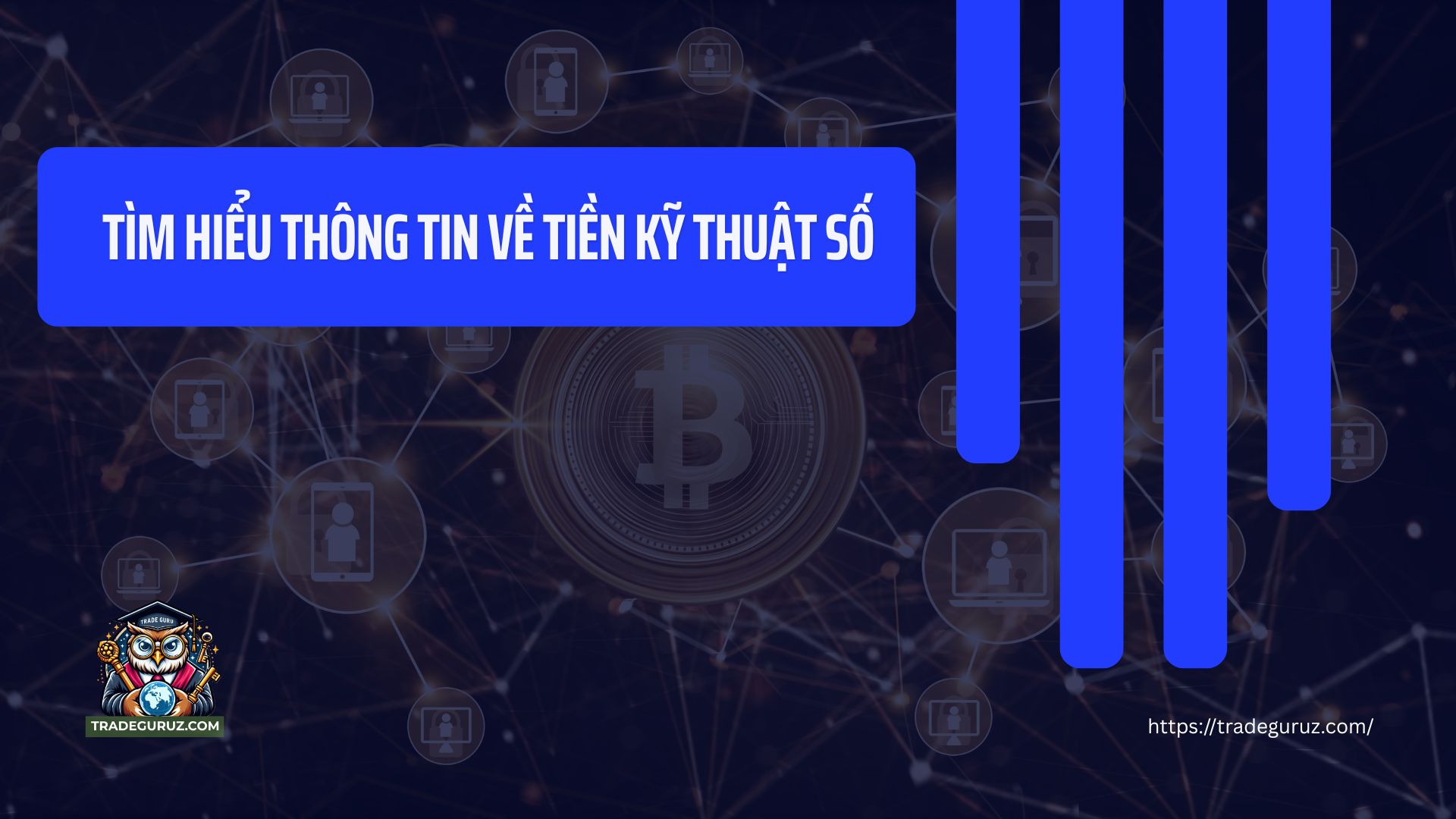 Tìm hiểu thông tin về tiền kỹ thuật số là gì